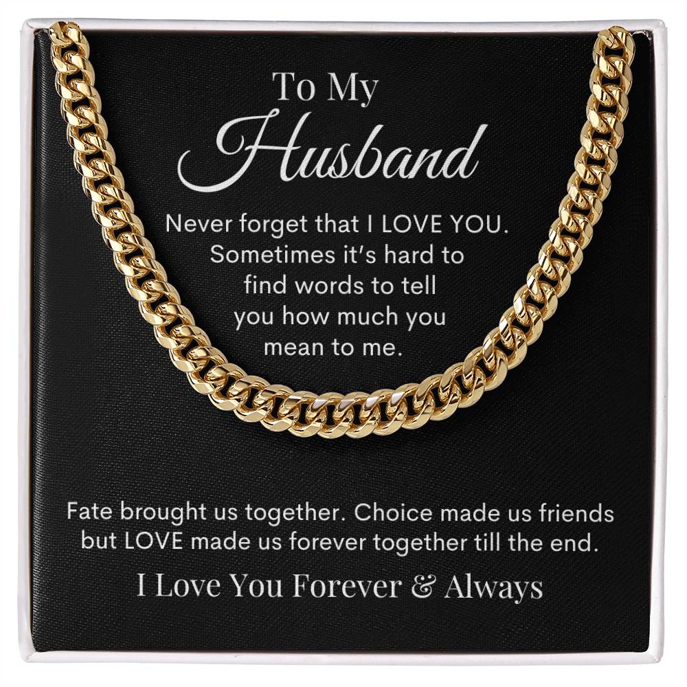 To My Husband - Never Forget That - Cuban Link Chain