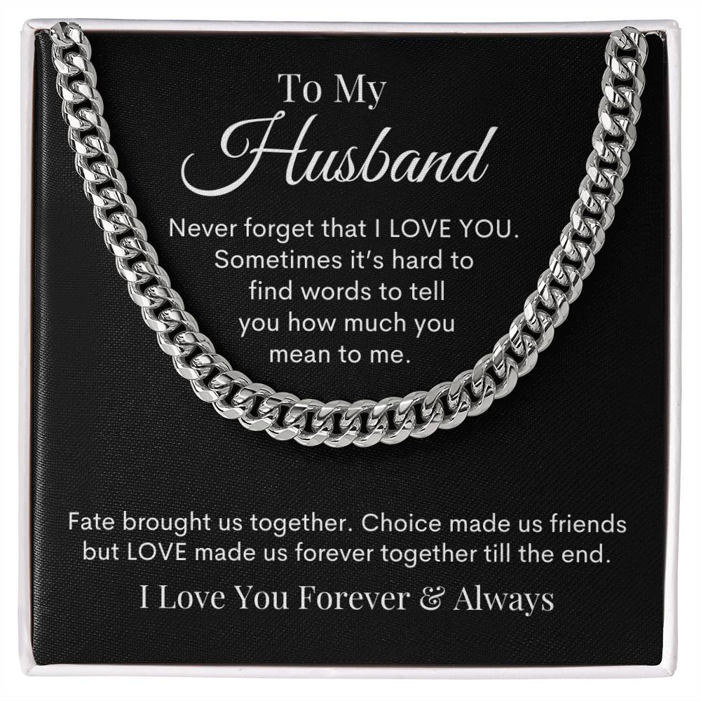 To My Husband - Never Forget That - Cuban Link Chain