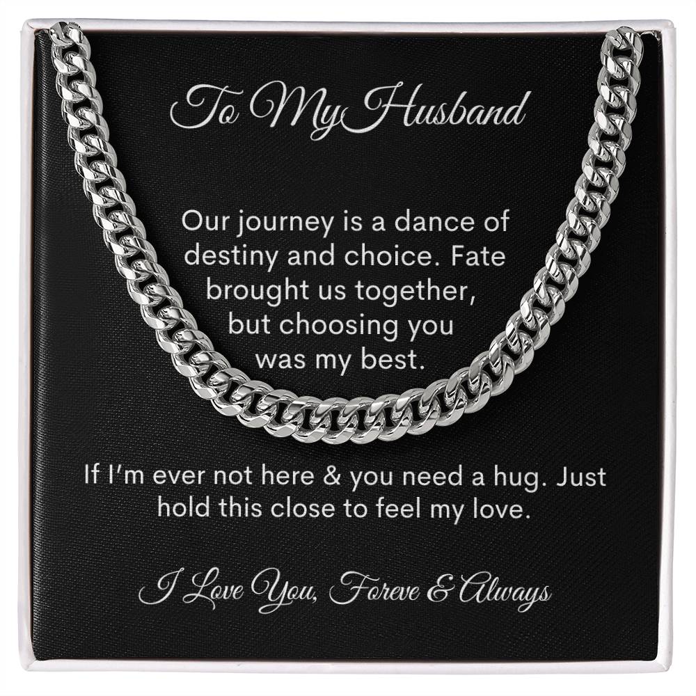 To My Husband - Forever and Always - Cuban Link Chain