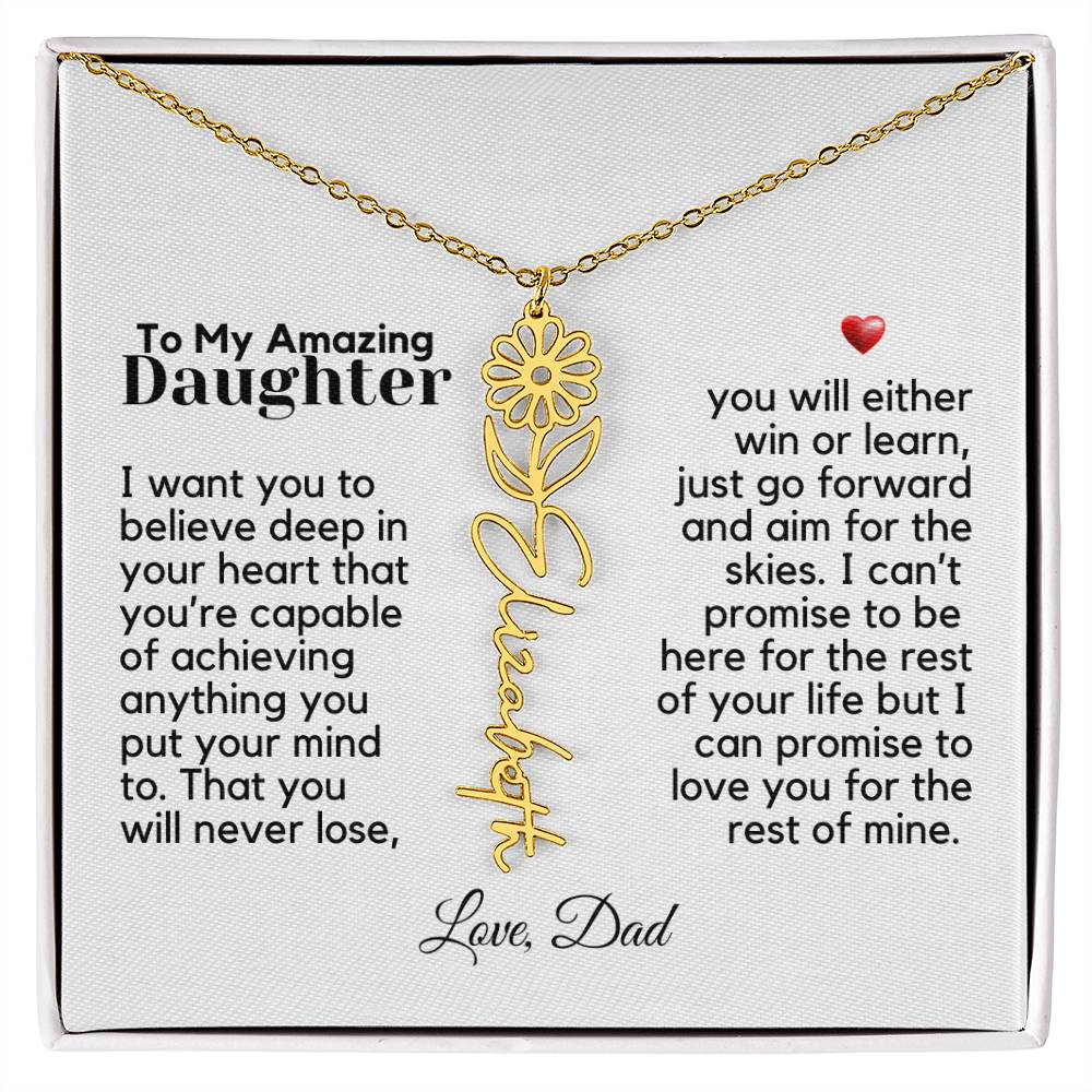 To My Amazing Daughter - Never Forget That - Flower Name Necklace