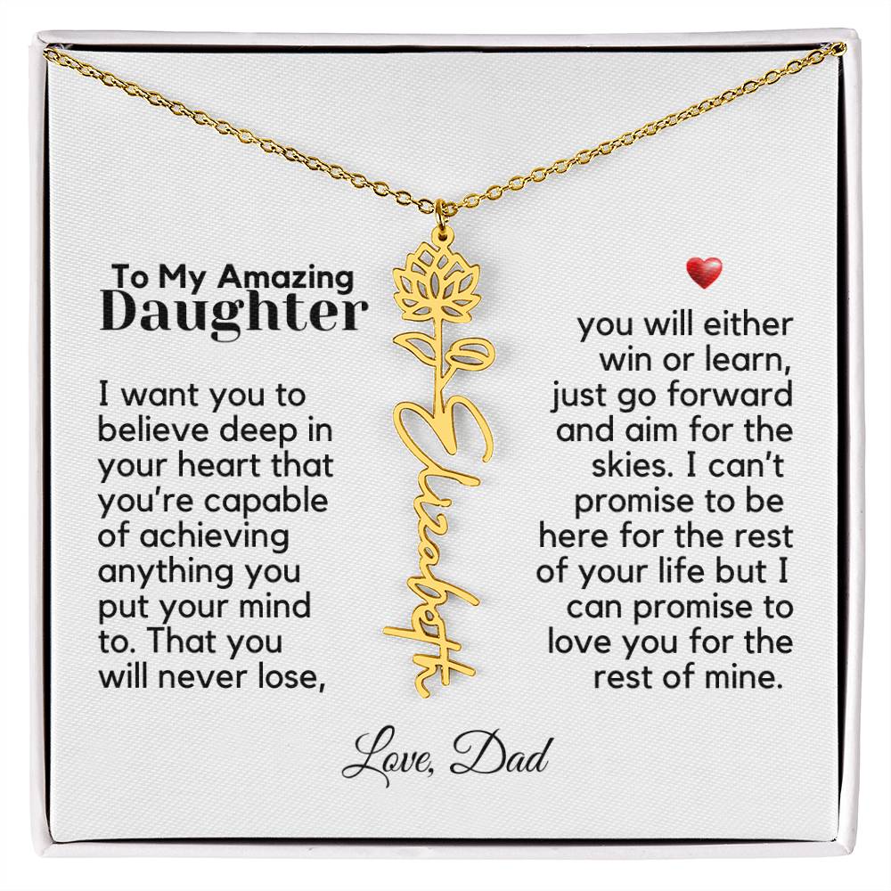 To My Amazing Daughter - Never Forget That - Flower Name Necklace