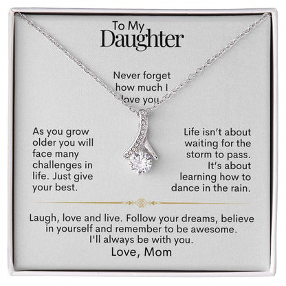 To My Daughter - Follow Your Dreams - Alluring Beauty Necklace